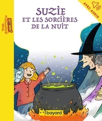 Tashi REEVE et Agnès Bertron-Martin - Suzie et les sorcières de la nuit.