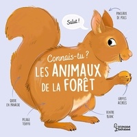 Téléchargement de google books Connais-tu les animaux de la forêt ? par Agnès Besson, Axelle Vanhoof