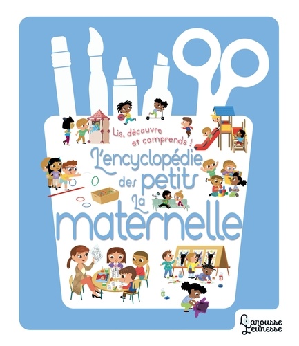 Agnès Besson - Encyclopédie des petits - l'école maternelle.