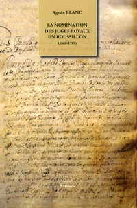 La nomination des juges royaux en Roussillon (1660-1789)