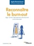 Agnès Bonnet-Suard - Reconnaître le burn-out - Agir contre l'épuisement émotionnel et se retrouver.