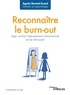 Agnès Bonnet-Suard - Reconnaître le burn-out - Agir contre l'épuisement émotionnel et se retrouver.