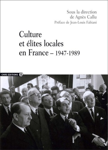 Culture et élites locales en France (1947-1989)
