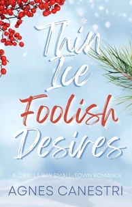 Thin Ice &amp; Foolish Desires