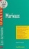 Marivaux. Des repères pour situer l'auteur, ses écrits. Une analyse des grandes œuvres sous forme de résumés et de commentaires. Des groupements thématiques, des sujets de travaux, une bibliographie