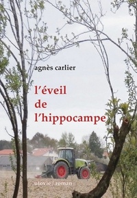 Agnès Carlier - L'éveil de l'hippocampe.