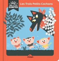 Agnès Cathala et Laure du Faÿ - Les Trois Petits Cochons.
