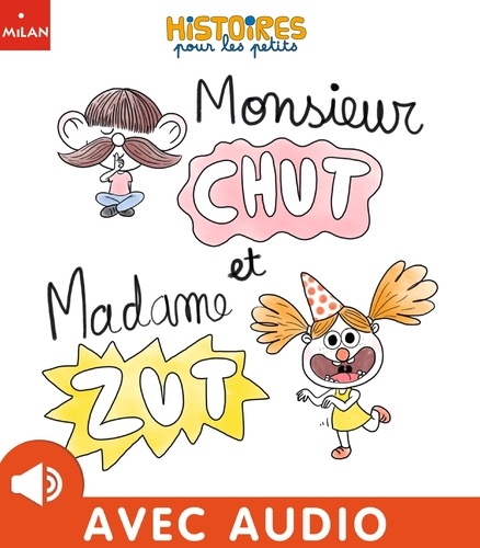 Monsieur Chut et Madame Zut