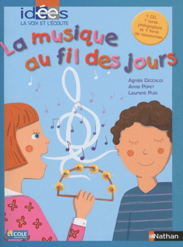 Agnès Ceccaldi et Anne Popet - La musique au fil des jours. 1 CD audio