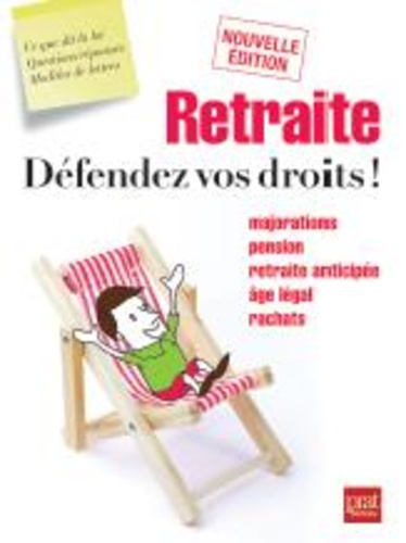 Agnès Chambraud et Isabelle Collin - Retraite, défendez vos droits !.