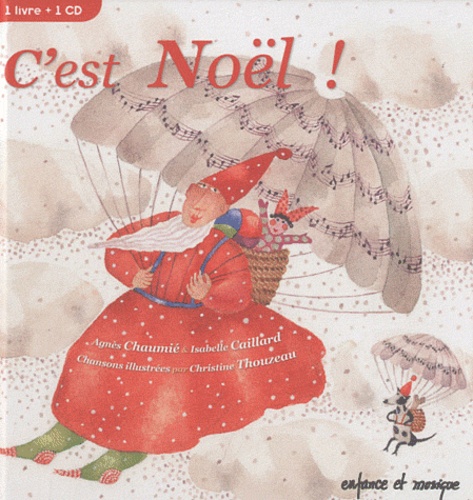 Agnès Chaumié et Isabelle Caillard - C'est Noël !. 1 CD audio