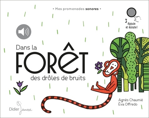 Agnès Chaumié et Eva Offredo - Dans la forêt des drôles de bruits. 1 CD audio MP3