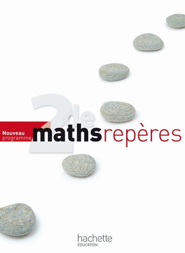 Agnès Choquer-Raoult et Boris Hanouch - Repères Maths 2nde.