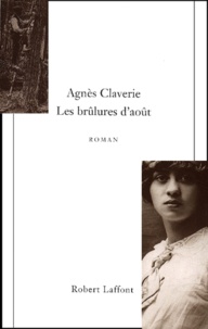 Agnès Claverie - Les Brulures D'Aout.