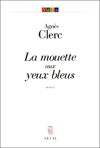 Agnès Clerc - La mouette aux yeux bleus.