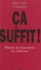 Ca suffit !. Histoire du mouvement des chômeurs