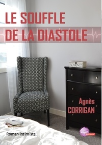 Agnès Corrigan - Le souffle de la diastole.
