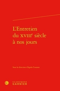 Agnès Cousson - L'entretien du XVIIIe siècle à nos jours.