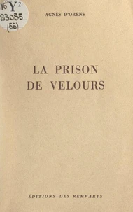 La prison de velours