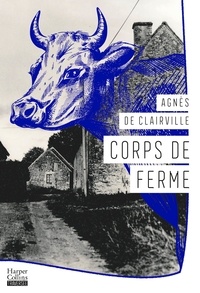 Agnès de Clairville - Corps de ferme.