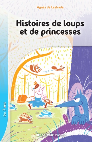 Agnès de Lestrade - Histoires de loups et de princesses.