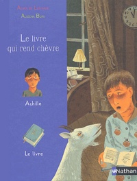 Agnès de Lestrade - Le livre qui rend chèvre.