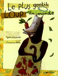 Le plus gentil Loup du monde