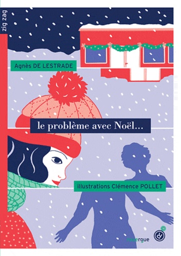 Le problème avec Noël... de Agnès de Lestrade - Poche - Livre - Decitre