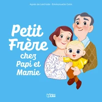 Petit frère chez papi et mamie