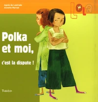 Polka et moi, c'est la dispute !