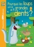 Agnès de Lestrade et Prisca Le Tandé - Pourquoi les loups ont-ils de si grandes dents ? - Niveau 2 Junior (à partir de 6/7 ans). Avec un joli marque-page détachable.