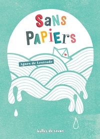 Agnès de Lestrade - Sans papiers.