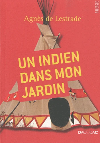 <a href="/node/34061">Un indien dans mon jardin</a>