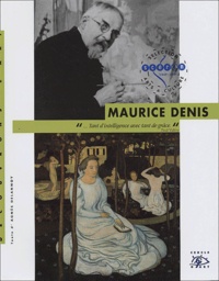 Agnès Delannoy - Maurice Denis - 1870-1943.