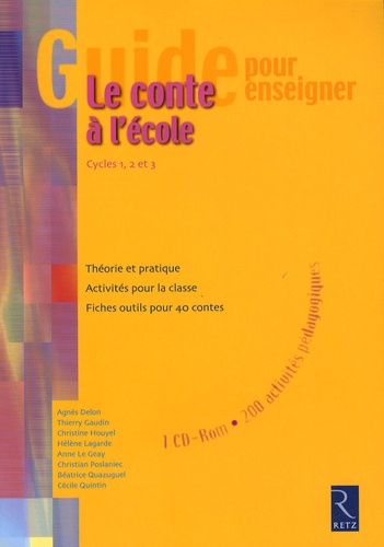 Agnès Delon et Thierry Gaudin - Le conte à l'école, Cycles 1, 2 et 3. 1 CD audio
