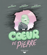 Agnès Desarthe et Marc Boutavant - Coeur de pierre. 1 CD audio