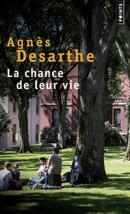 Téléchargez des livres goodreads La chance de leur vie par Agnès Desarthe 9782757875612