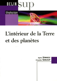 Agnès Dewaele et Christelle Sanloup - L'intérieur de la Terre et des planètes.