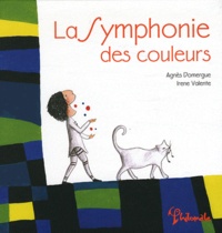 Agnès Domergue et Irene Valente - La symphonie des couleurs.