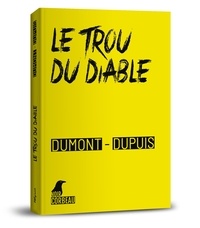 Top dix téléchargements gratuits de livres électroniques Le trou du diable 9782874897269 par Agnès Dumont, Patrick Dupuis in French
