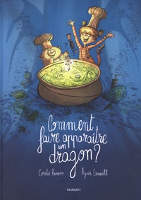 Agnès Ernoult et Coralie Ramon - Comment faire apparaître un dragon ?.
