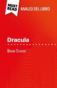 Agnès Fleury et Sara Rossi - Dracula di Bram Stoker (Analisi del libro) - Analisi completa e sintesi dettagliata del lavoro.