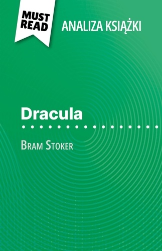Dracula książka Bram Stoker. (Analiza książki)