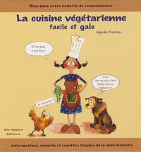 Agnès Florian - La cuisine végétarienne facile et gaie !.