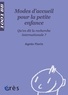 Agnès Florin - Modes d'accueil pour la petite enfance - Qu'en dit la recherche internationale ?.