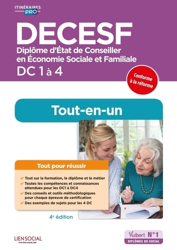 DECESF DC 1 à 4. Diplôme d'Etat de Conseiller en économie sociale familiale 4e édition