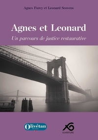 Agnes Furey et Leonard Scovens - Agnes et Leonard - Un parcours de justice restaurative.
