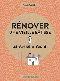 Pdf un téléchargement gratuit de livres Rénover une vieille bâtisse  9782330084295 par Agnès Galletier, Pome Bernos