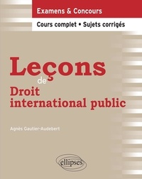 Agnès Gautier-Audebert - Leçons de droit international public.