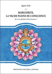 Marguerite, la vache pleine de conscience